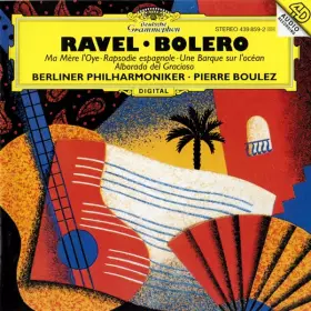 Couverture du produit · Boléro • Ma Mère L'Oye • Rapsodie Espagnole • Une Barque Sur L'Océan • Alborada Del Gracioso
