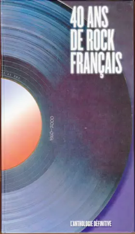 Couverture du produit · 40 Ans De Rock Français (1960 - 2000 L'Anthologie Définitive)