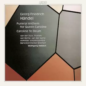 Couverture du produit · Funeral Anthem For Queen Caroline / Caroline Te Deum