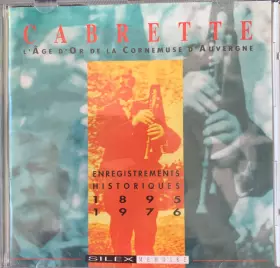 Couverture du produit · Cabrette: l'Âge d'Or de la Cornemuse d'Auvergne (1895 - 1976)