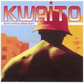 Couverture du produit · Kwaito - South African Urban Beats