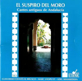 Couverture du produit · El Suspiro Del Moro (Cantes Antiguos De Andalucía)
