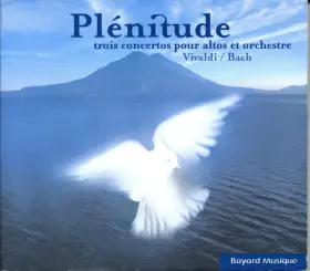 Couverture du produit · Plénitude : Trois Concertos Pour Altos Et Orchestre