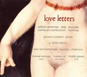 Couverture du produit · Love Letters - Lettere Amorose · Arie · Toccate · Canticum Canticorum · Hymnus