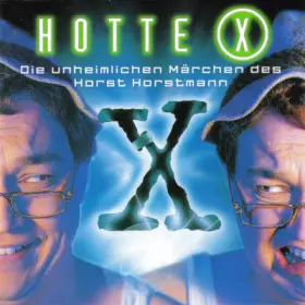 Couverture du produit · Hotte X - Die Unheimlichen Märchen Des Horst Horstmann