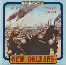 Couverture du produit · New Orleans 1918 - 1929 'Where Jazz Was Born'