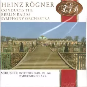 Couverture du produit · Overtures D 470, D 556, D 648 / Symphony No. 2 In B Major, D 125 / Symphony No. 6 In C Major, D 589