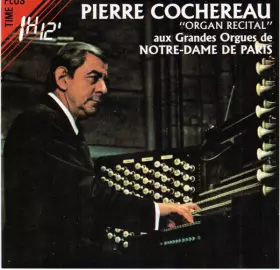Couverture du produit · "Organ Recital" Aux Grandes Orgues De Notre-Dame De Paris