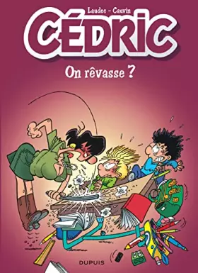 Couverture du produit · Cédric - Tome 21 - On rêvasse ? (Opé été 2019)