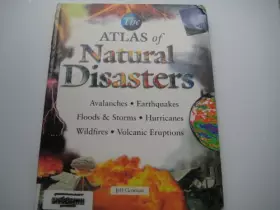 Couverture du produit · The Atlas of Natural Disasters
