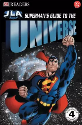 Couverture du produit · Superman's Guide to The Universe (DK Readers: JLA) (DK READERS LEVEL 4)