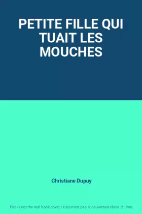 Couverture du produit · PETITE FILLE QUI TUAIT LES MOUCHES