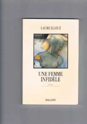 Couverture du produit · Une femme infidele : roman
