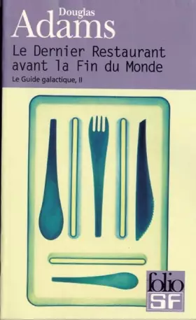Couverture du produit · Le Guide galactique, tome 2 : Le dernier restaurant avant la fin du monde