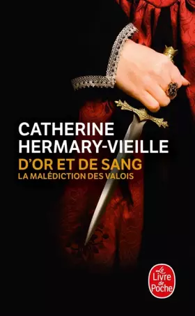 Couverture du produit · D'or et de sang: La Malédiction des valois