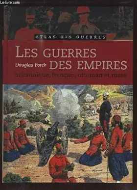 Couverture du produit · Les guerres des Empires : britannique, français, ottoman et russe