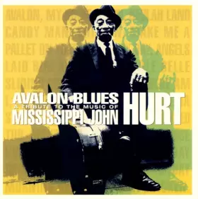 Couverture du produit · Avalon Blues (A Tribute To The Music Of Mississippi John Hurt)