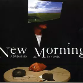 Couverture du produit · New Morning : A Dream Mix By Yvinek