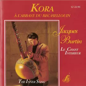 Couverture du produit · Le Chant Intérieur / The Inner Song (Kora À L'Abbaye Du Bec-Hellouin)