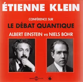 Couverture du produit · Le débat quantique: Albert Einstein vs Niels Bohr