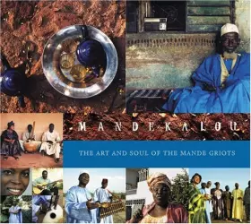 Couverture du produit · The Art And Soul Of The Mande Griots - Mandekalou -CD Album