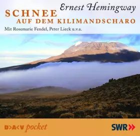 Couverture du produit · Schnee auf dem Kilimandscharo: Hörspiel (DAV pocket)