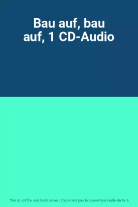 Couverture du produit · Bau auf, bau auf, 1 CD-Audio