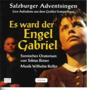 Couverture du produit · Salzburger Adventsingen: Es ward der Engel Gabriel [Doppel-CD]