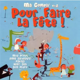 Couverture du produit · Ma Compil' Vol. 2 : Pour faire la fête