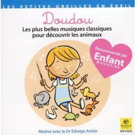 Couverture du produit · Doudou Les Plus Belles Musiques Classiques pour Découvrir Les Animaux
