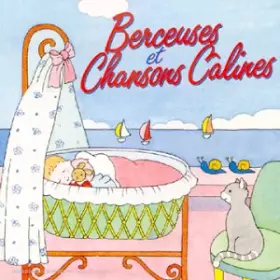 Couverture du produit · Berceuses Et Chansons Calines