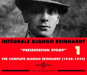 Couverture du produit · Intégrale Django Reinhardt Vol.1 (1928-1934) " Presentation Stomp"