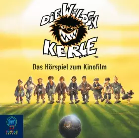 Couverture du produit · Die Wilden Kerle (1) CD . Das Hörspiel zum Kinofilm