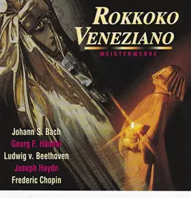 Couverture du produit · Rokkoko Veneziano - meisterwerke