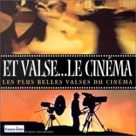 Couverture du produit · Et valses... Le Cinéma (les plus belles valses du cinéma)