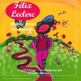 Couverture du produit · Félix Leclerc chante pour les enfants