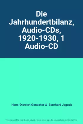 Couverture du produit · Die Jahrhundertbilanz, Audio-CDs, 1920-1930, 1 Audio-CD
