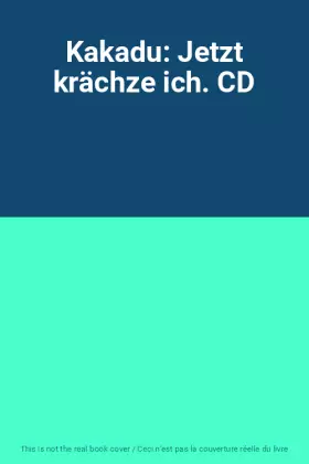 Couverture du produit · Kakadu: Jetzt krächze ich. CD