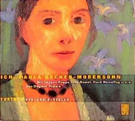 Couverture du produit · Ich, Paula Becker-Modersohn: Feature