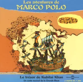 Couverture du produit · Les Aventures De Marco Polo - Le Trésor De Kubilaï Khan