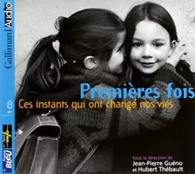 Couverture du produit · Premières fois (ces instants qui ont change nos vies)
