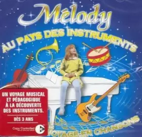 Couverture du produit · Melody Au Pays Des Instruments
