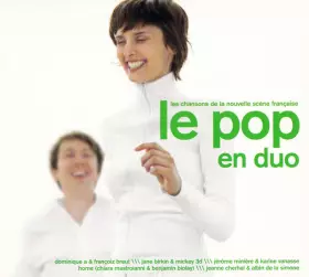 Couverture du produit · Le Pop En Duo (Les Chansons De La Nouvelle Scène Française)