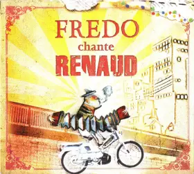 Couverture du produit · Fredo Chante Renaud