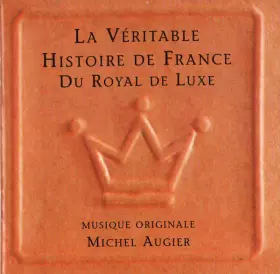 Couverture du produit · La Véritable Histoire De France Du Royal De Luxe