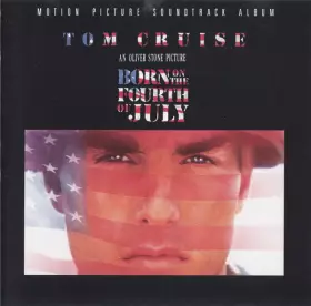 Couverture du produit · Born On The Fourth Of July - Motion Picture Soundtrack Album