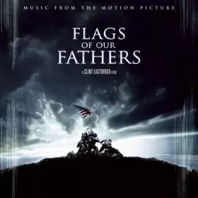 Couverture du produit · Flags Of Our Fathers (Music From The Motion Picture)