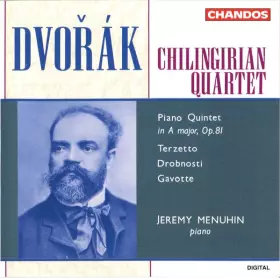 Couverture du produit · Piano Quintet In A Major Op. 81 / Terzetto / Drobnosti / Gavotte