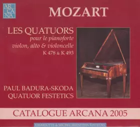 Couverture du produit · Les Quatuors Pour Le Pianoforte, Violon, Alto & Violoncelle K 478 & K 493