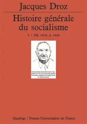 Couverture du produit · Histoire générale du socialisme, tome 3 : De 1918 à 1945